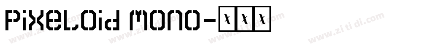 Pixeloid Mono字体转换